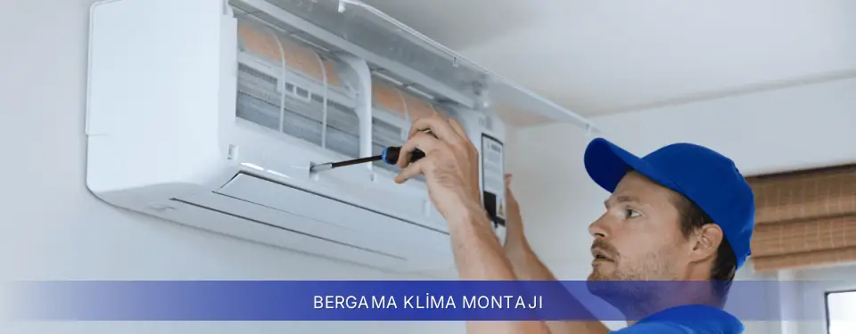 Bergama İlçemi Samsung Klima Montajı